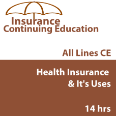 4 Hr All Lines Ce - Elements Of Health Insurance & It's Uses In Contemporary America (Insce002Fl14)